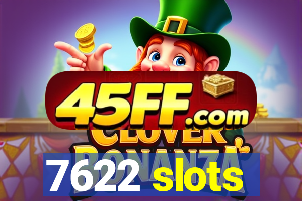 7622 slots